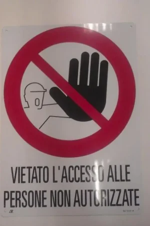 Cartello in alluminio Cartelli segnalatori testo ‘ Vietato l‘accesso alle persone non autorizzate‘ - 62-1201-X Esclusivo