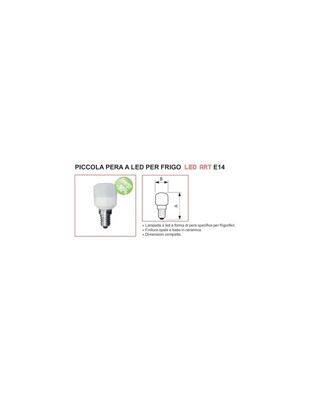 Lampadina led mignon e14 p/pera 1,5w 15w 4000k bianca shot Vendita Finale